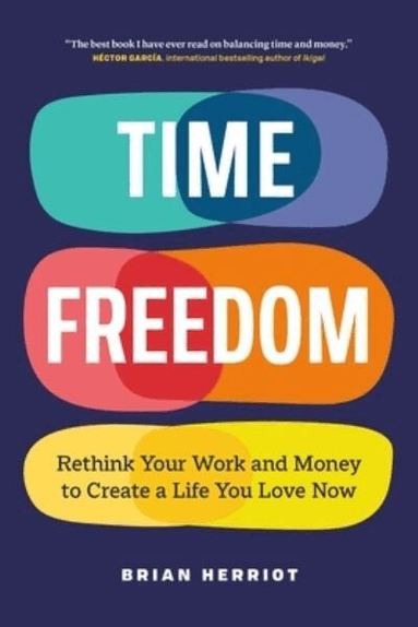 Brian Herriot - Time Freedom, Häftad