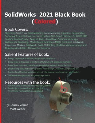 Gaurav Verma, Matt Weber - SolidWorks 2021 Black Book (Colored), Häftad