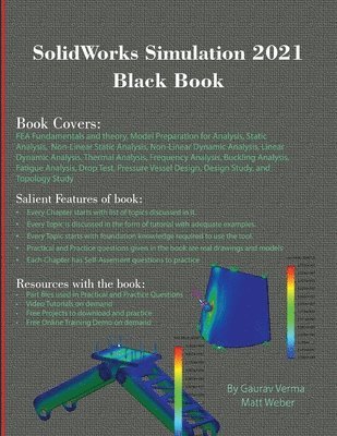Gaurav Verma, Matt Weber - SolidWorks Simulation 2021 Black Book, Häftad