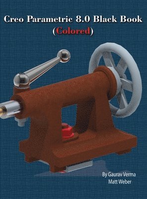 bokomslag Creo Parametric 8.0 Black Book (Colored)