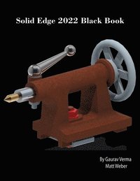 bokomslag Solid Edge 2022 Black Book