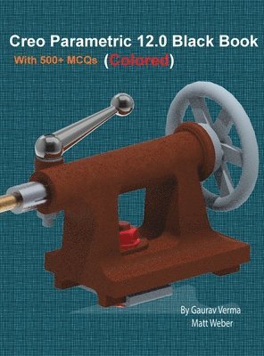 bokomslag Creo Parametric 12.0 Black Book: Colored
