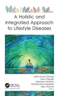 bokomslag A Holistic and Integrated Approach to Lifestyle Diseases
