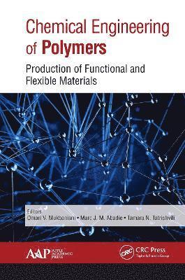 bokomslag Chemical Engineering of Polymers