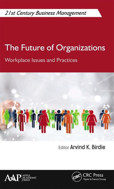 Arvind K. Birdie - Future of Organizations, Häftad