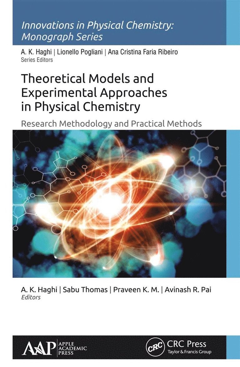 A. K. Haghi, Sabu Thomas, Praveen K.M., Avinash R. Pai, Praveen K. M. - Theoretical Models and Experimental Approaches in Physical Chemistry, Häftad