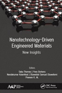 bokomslag Nanotechnology-Driven Engineered Materials