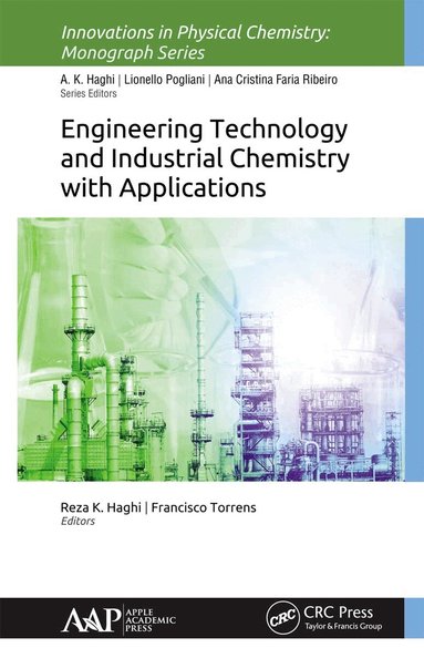 Reza K. Haghi, Francisco Torrens - Engineering Technology and Industrial Chemistry with Applications, Häftad