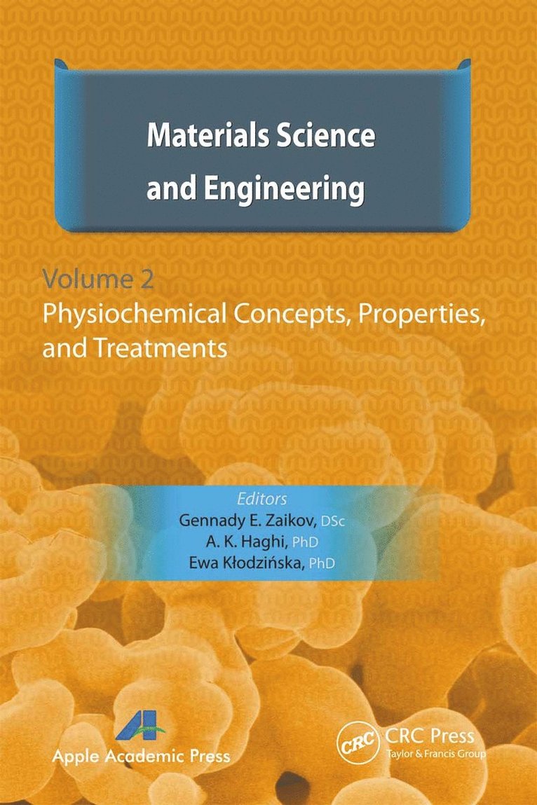 Gennady E. Zaikov, A. K. Haghi, E. Klodzinska - Materials Science and Engineering, Volume II, Häftad