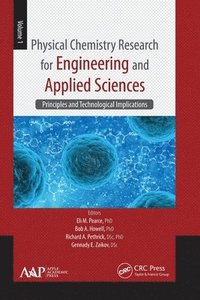 bokomslag Physical Chemistry Research for Engineering and Applied Sciences, Volume One