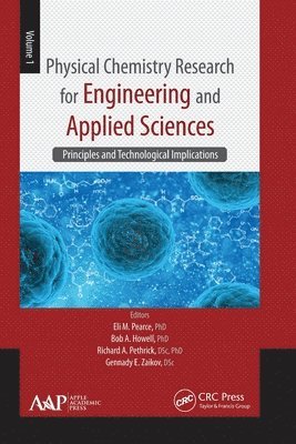 bokomslag Physical Chemistry Research for Engineering and Applied Sciences, Volume One