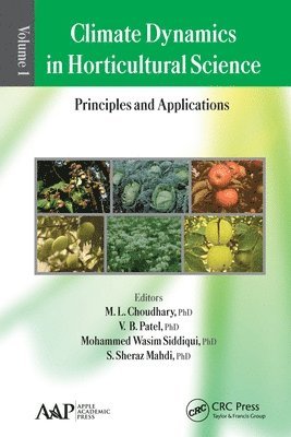 Climate Dynamics in Horticultural Science, Volume One 1