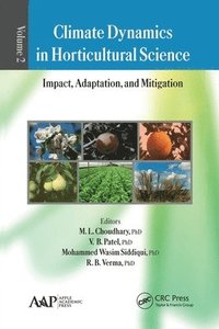 bokomslag Climate Dynamics in Horticultural Science, Volume Two