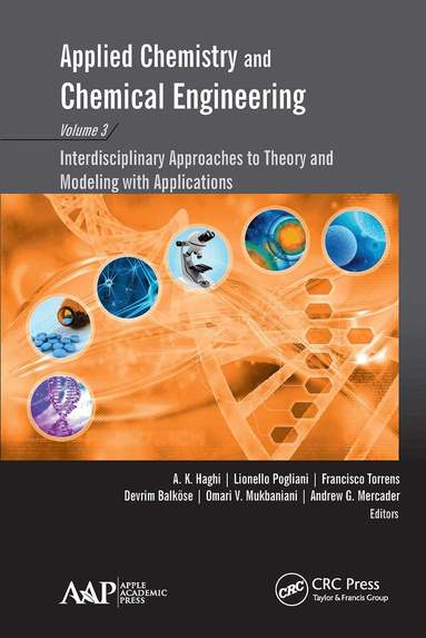 A. K. Haghi, Lionello Pogliani, Francisco Torrens, Devrim Balköse, Omari V. Mukbaniani - Applied Chemistry and Chemical Engineering, Volume 3, Häftad