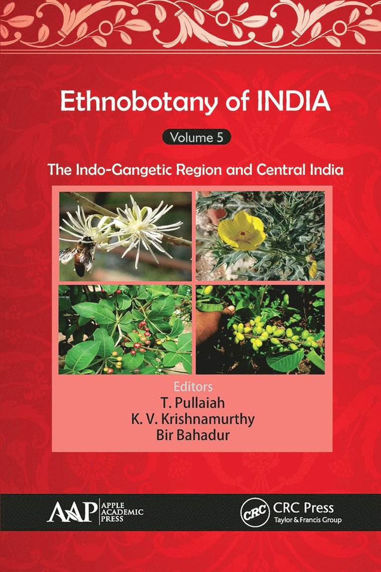 T. Pullaiah, K. V. Krishnamurthy, Bir Bahadur - Ethnobotany of India, Volume 5, Häftad