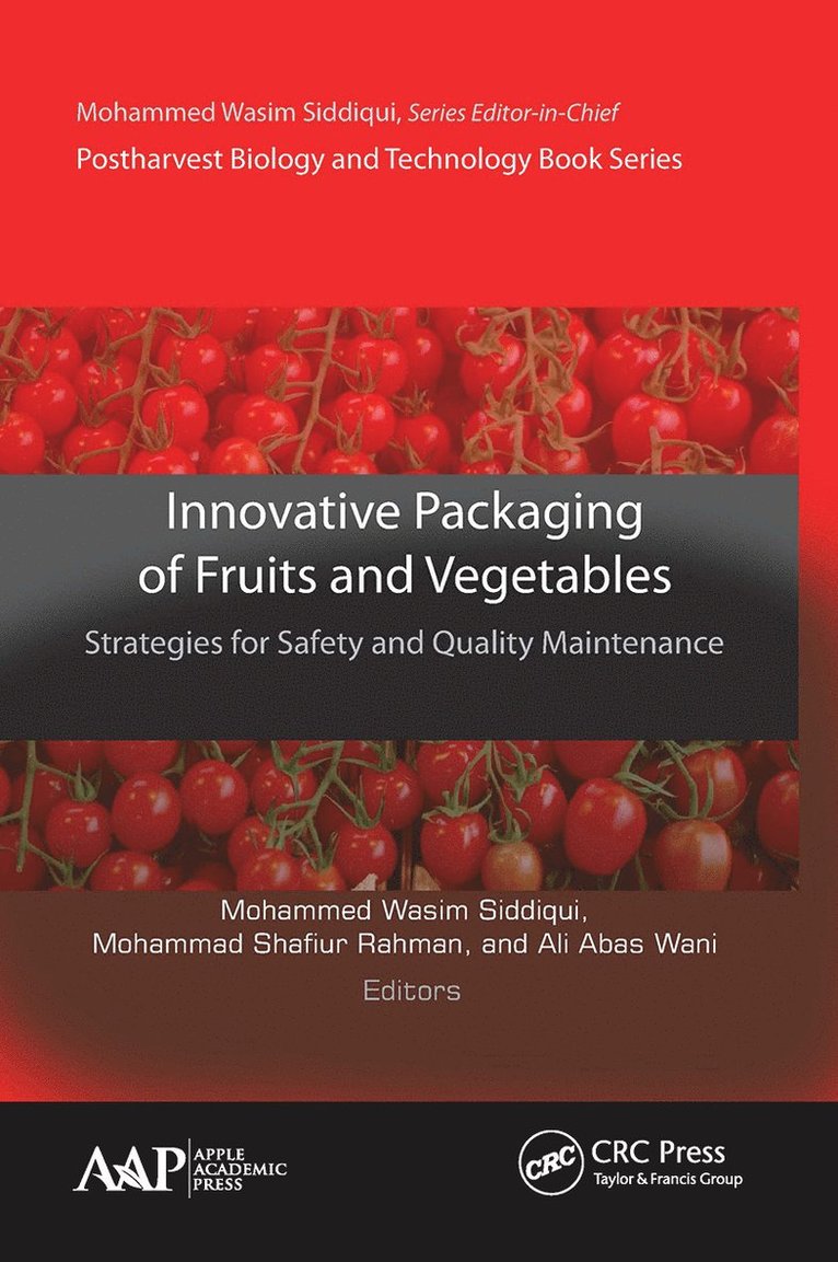 Mohammed Wasim Siddiqui, Mohammed Shafiur Rahman, Ali Abas Wani, MD Siddiqui, Mohammed Wasim - Innovative Packaging of Fruits and Vegetables: Strategies for Safety and Quality Maintenance, Häftad