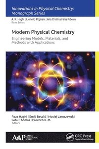 bokomslag Modern Physical Chemistry: Engineering Models, Materials, and Methods with Applications