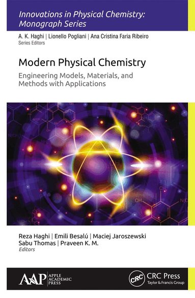 Reza K. Haghi, Emili Besalu, Maciej Jaroszewski, Sabu Thomas, Praveen K.M. - Modern Physical Chemistry: Engineering Models, Materials, and Methods with Applications, Häftad