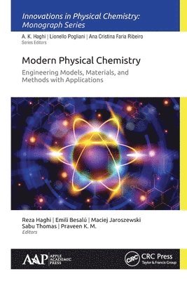 Modern Physical Chemistry: Engineering Models, Materials, and Methods with Applications 1