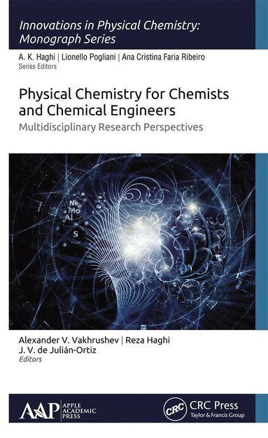 Alexander V. Vakhrushev, Reza Haghi, J.V. de Julián-Ortiz - Physical Chemistry for Chemists and Chemical Engineers, Häftad