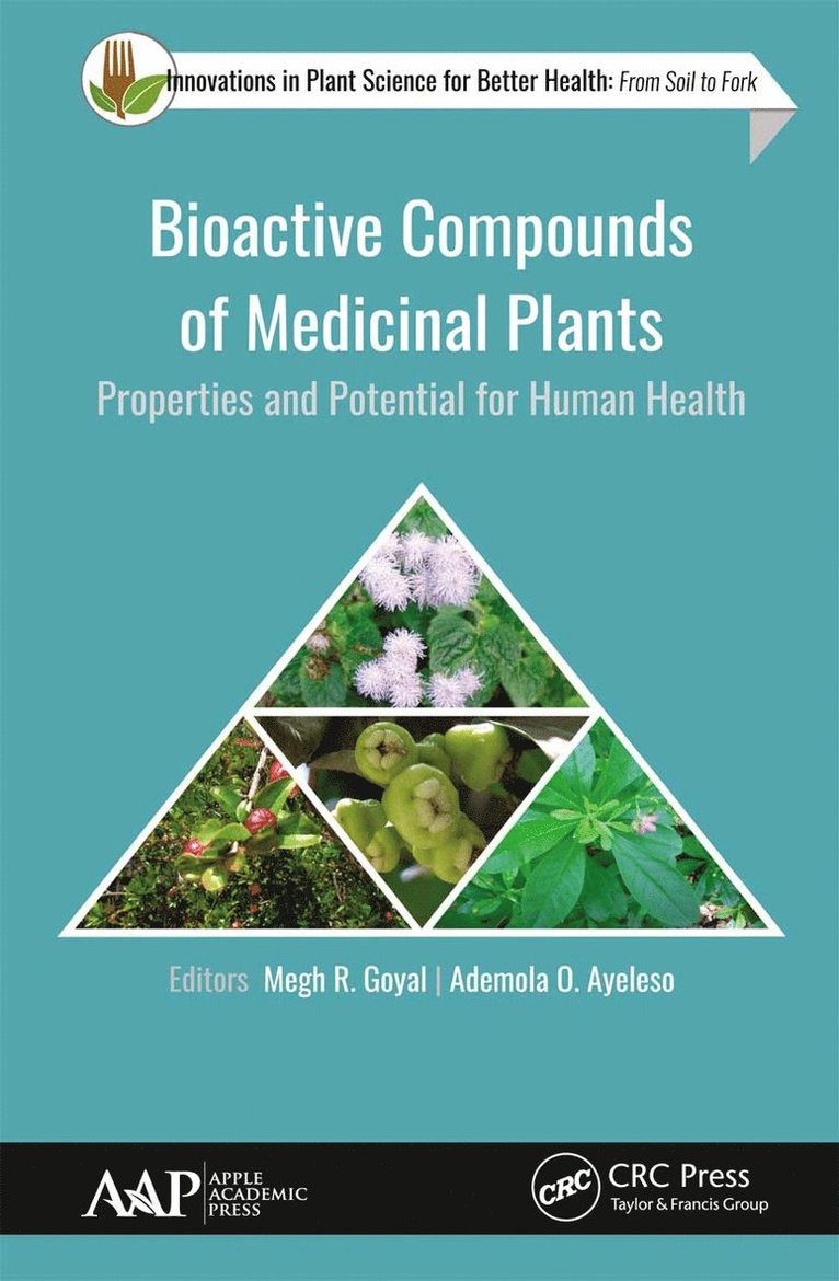 Megh R. Goyal, Ademola O. Ayeleso, Mayaguez (Retired professor)) Goyal, Megh R. (University of Puerto Rico - Bioactive Compounds of Medicinal Plants, Häftad