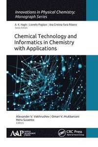 bokomslag Chemical Technology and Informatics in Chemistry with Applications
