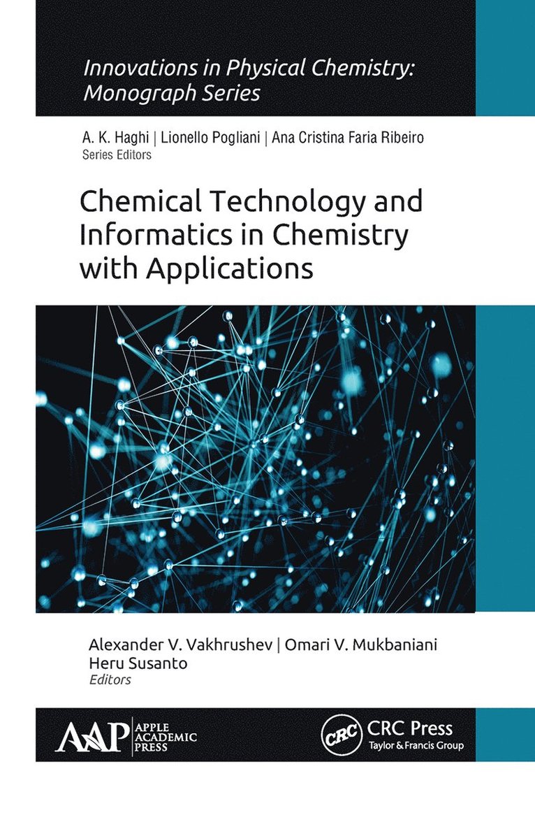 Alexander V. Vakhrushev, Omari V. Mukbaniani, Heru Susanto - Chemical Technology and Informatics in Chemistry with Applications, Häftad