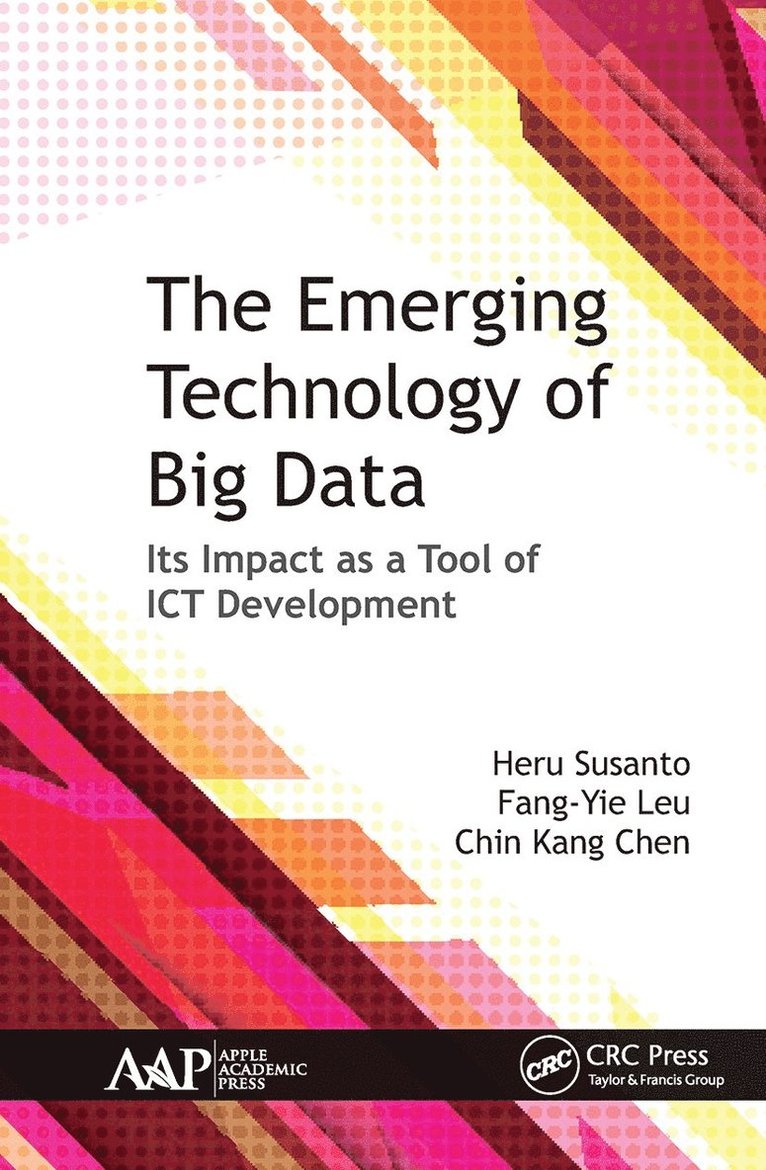 Heru Susanto, Fang-Yie Leu, Chin Kang Chen - Emerging Technology of Big Data, Häftad