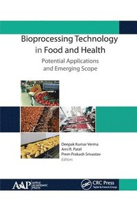 bokomslag Bioprocessing Technology in Food and Health: Potential Applications and Emerging Scope