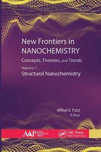 bokomslag New Frontiers in Nanochemistry: Concepts, Theories, and Trends