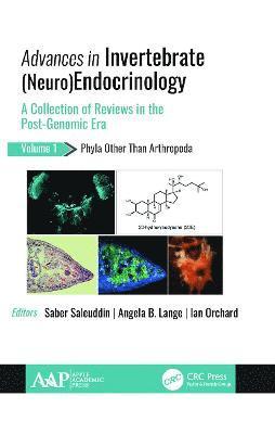 Saber Saleuddin, Angela B. Lange, Ian Orchard - Advances in Invertebrate (Neuro)Endocrinology, Häftad