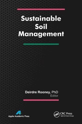 Deirdre Rooney, UK) Rooney, Deirdre (Askham Bryan College, York - Sustainable Soil Management, Häftad