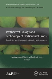 bokomslag Postharvest Biology and Technology of Horticultural Crops