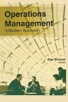 Rae Simons - Operations Management: A Modern Approach, Häftad