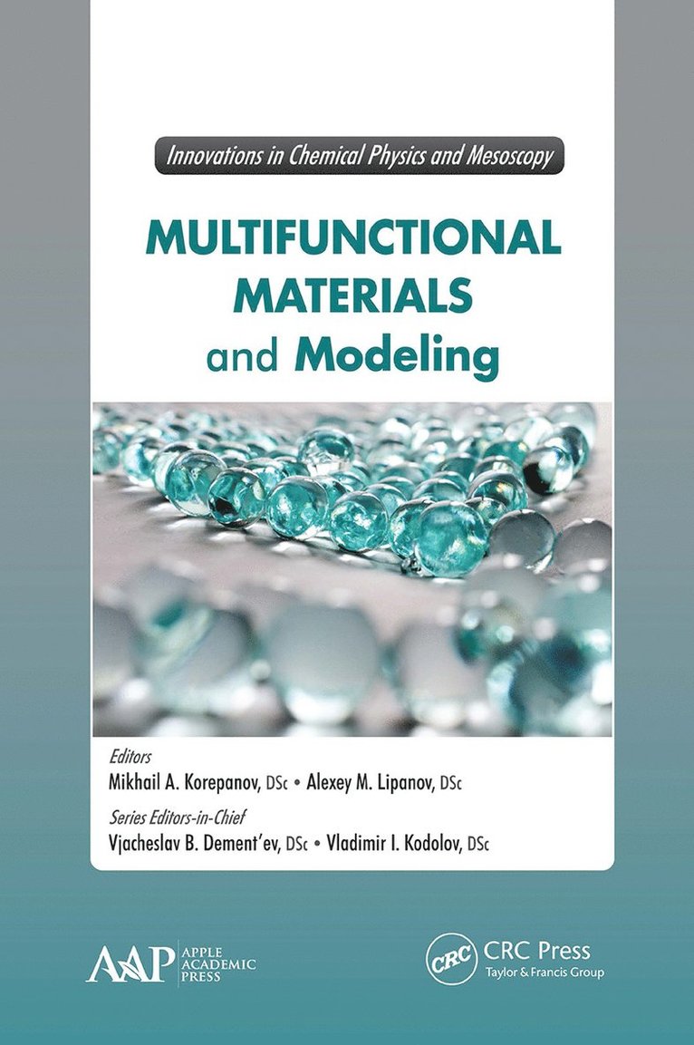 M. A. Korepanov, A. M. Lipanov, Gennady E. Zaikov, A. K. Haghi - Multifunctional Materials and Modeling, Häftad