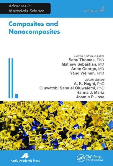 A. K. Haghi, Oluwatobi Samuel Oluwafemi, Josmin P. Jose, Hanna J. Maria - Composites and Nanocomposites, Häftad