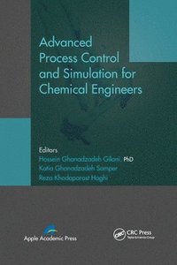 bokomslag Advanced Process Control and Simulation for Chemical Engineers