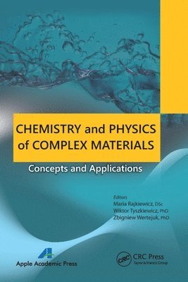 Maria Rajkiewicz, Wiktor Tyszkiewicz, Zbigniew Wertejuk - Chemistry and Physics of Complex Materials, Häftad