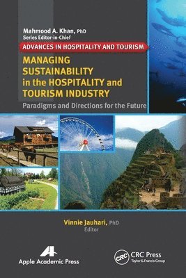 Managing Sustainability in the Hospitality and Tourism Industry 1