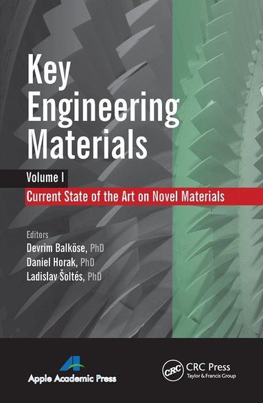 Devrim Balköse, Daniel Horak, Ladislav Šoltés - Key Engineering Materials, Volume 1, Häftad