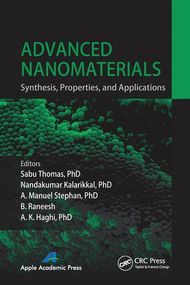 Sabu Thomas, Nandakumar Kalarikkal, A. Manuel Stephan, B. Raneesh, India) Thomas, Sabu (Mahatma Gandhi University, Kerala, India) Kalarikkal, Nandakumar (Assoc Prof & Head, Advanced Materials Laboratory, School of Pure and Applied Physics, International & Inter University Centre for Nanoscience & Nanotechnology, Mahatma Gandhi University, Kerala, India) Stephan, A. Manuel (Central Electrochemical Research Institute, Tamilnadu, India) Raneesh, B. (Catholicate College, Pathanamthitta, Kerala - Advanced Nanomaterials, Häftad