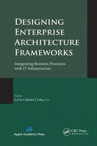 bokomslag Designing Enterprise Architecture Frameworks