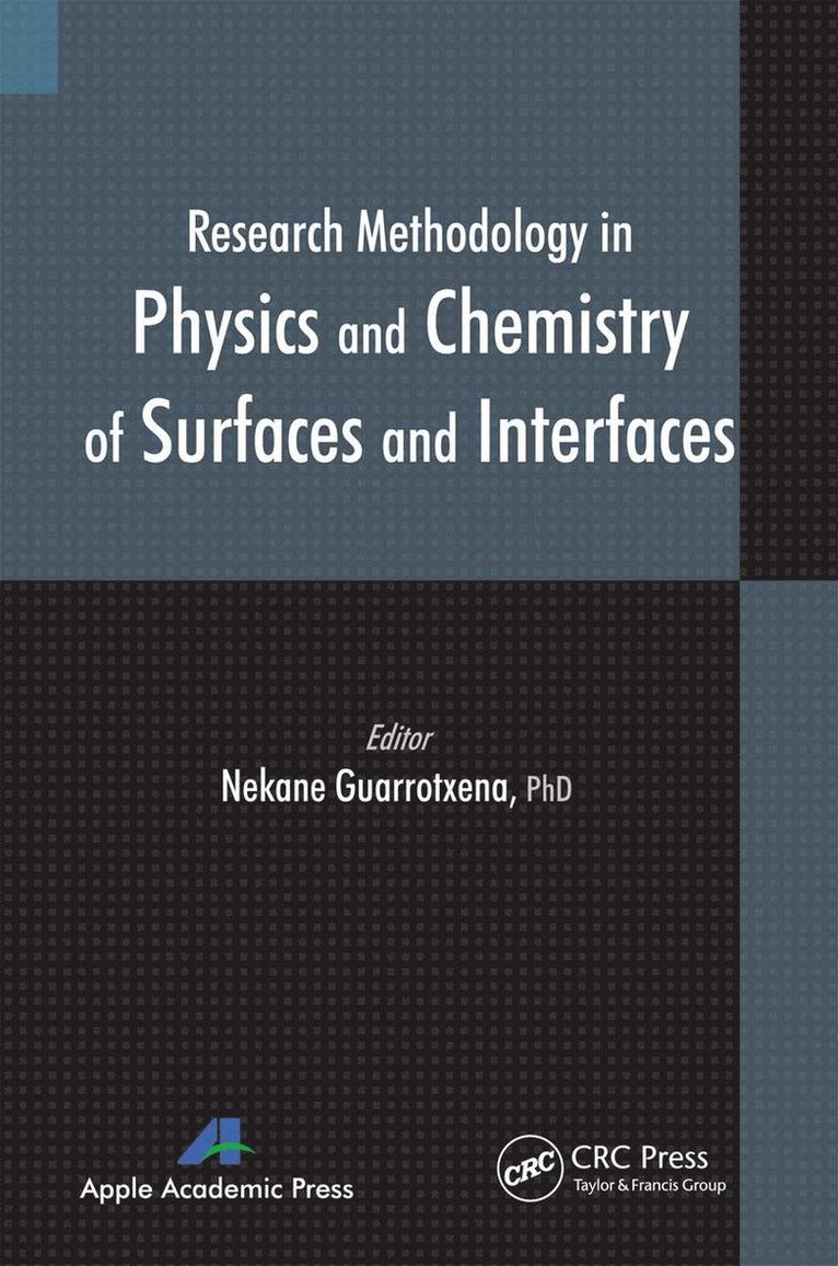 Nekane Guarrotxena - Research Methodology in Physics and Chemistry of Surfaces and Interfaces, Häftad