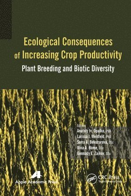 Ecological Consequences of Increasing Crop Productivity 1