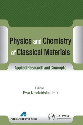 Physics and Chemistry of Classical Materials 1