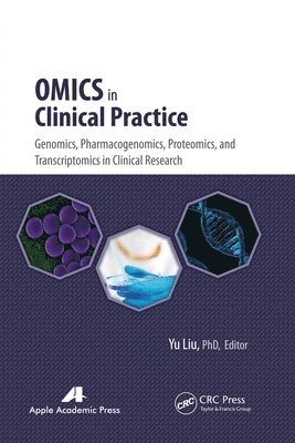 Yu Liu - Omics in Clinical Practice, Häftad