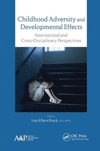 bokomslag Childhood Adversity and Developmental Effects