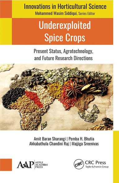 Amit Baran Sharangi, Pemba H. Bhutia, Akkabathula Chandini Raj, Majjiga Sreenivas - Underexploited Spice Crops, Häftad