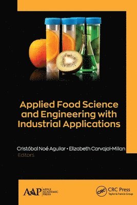 bokomslag Applied Food Science and Engineering with Industrial Applications