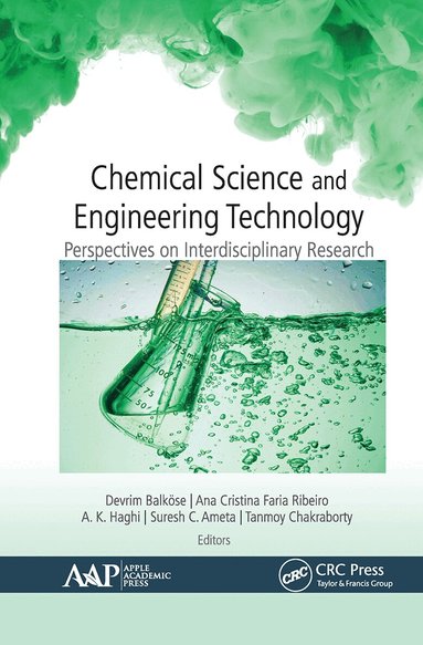 Devrim Balköse, Ana Cristina Faria Ribeiro, A. K. Haghi, Suresh C. Ameta, Tanmoy Chakraborty - Chemical Science and Engineering Technology, Häftad